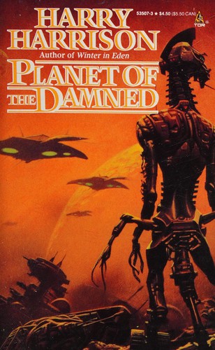 Harry Harrison: Planet of the damned (Paperback, 1981, Tom Doherty Associates)