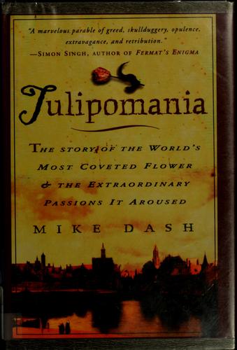 Mike Dash: Tulipomania (Hardcover, 2001, Thorndike Press)