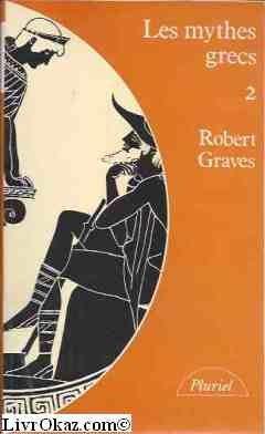Robert Graves: Les Mythes grecs (French language, 1983, Hachette)
