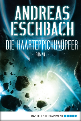 Andreas Eschbach: Die Haarteppichknüpfer (EBook, German language, Bastei Lübbe)