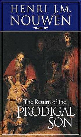 Henri J. M. Nouwen: The Return of the Prodigal Son (1998, Sounds True)
