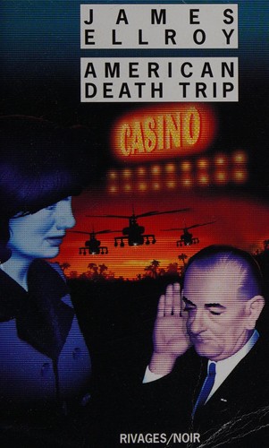 James Ellroy: American death trip (French language, 2003, Payot & Rivages)