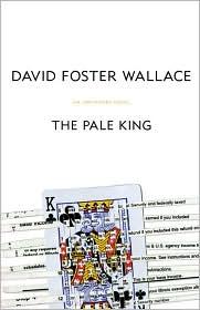 David Foster Wallace, Michael Pietsch: The Pale King (2011, Little, Brown, Little, Brown and Co.)