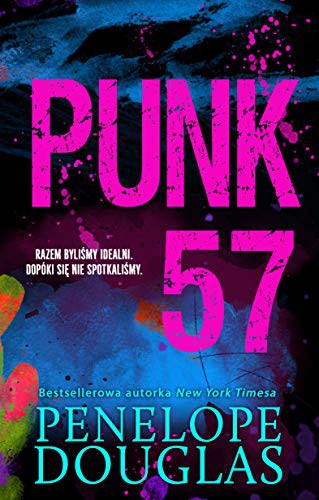 Penelope Douglas: Punk 57 (Paperback, NieZwykle)