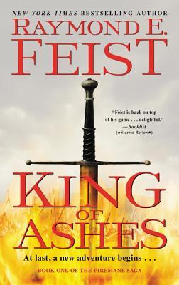 Raymond E. Feist: King of Ashes (Paperback, 2019, Harper Voyager)