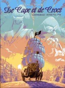 Alain Ayroles, Jean-Luc Masbou: De cape et de crocs Actes VII-VIII : l'intégrale (French language, 2009)