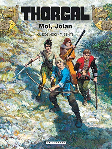 Yves Sente, Grzegorz Rosinski: Thorgal - Tome 30 - Moi, Jolan (Paperback, LOMBARD)