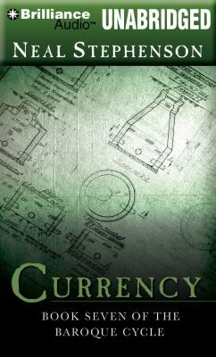 Neal Stephenson: Currency (2011, Brilliance Corporation, Brilliance Audio)