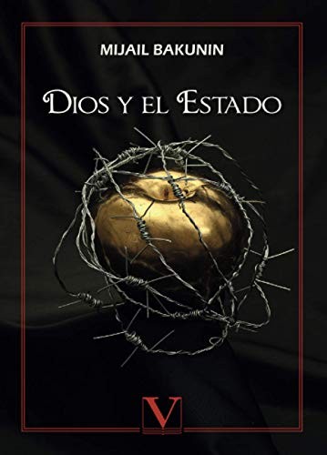 Mikhail Aleksandrovich Bakunin: Dios y el estado (Paperback, Editorial Verbum)
