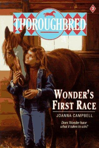 Joanna Campbell: Wonder's First Race (Thoroughbred Series #3) (Paperback, 1991, HarperCollins)