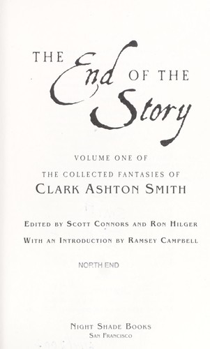 Clark Ashton Smith: The end of the story (2006, Night Shade Books)