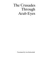 Amin Maalouf: The Crusades through Arab eyes (2006, Saqi Essentials)