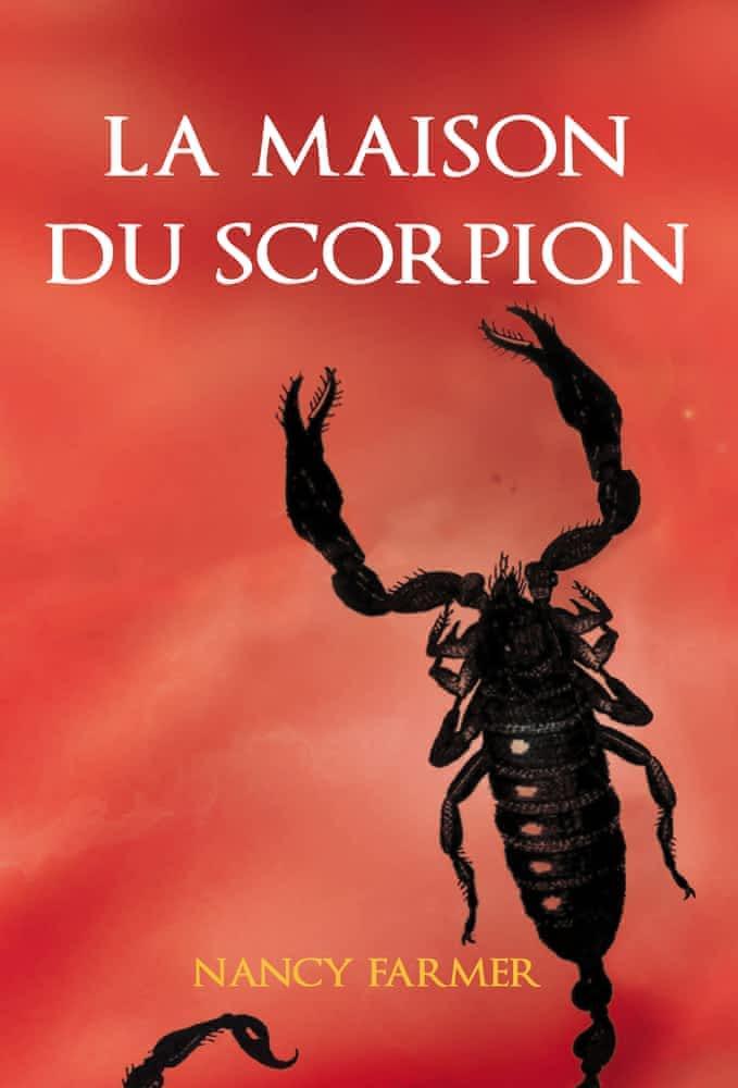 Nancy Farmer: La maison du scorpion (French language, 2016, L'École des loisirs)