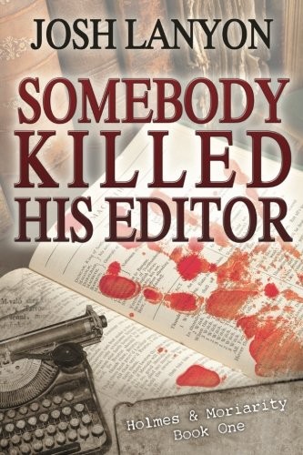 Josh Lanyon: Somebody Killed His Editor (Paperback, JustJoshin)