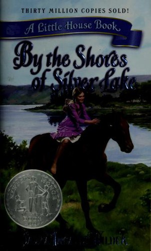 Laura Ingalls Wilder: By the Shores of Silver Lake (Little House) (Paperback, 2003, Avon)