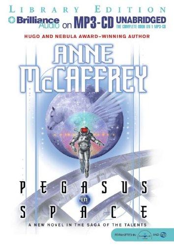 Anne McCaffrey: Pegasus in Space (Talents) (AudiobookFormat, 2005, Brilliance Audio on MP3-CD Lib Ed)