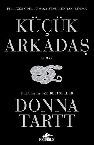 Donna Tartt: Kücük Arkadas (Paperback, Pegasus Yayinlari)