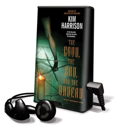 Kim Harrison, Marguerite Gavin: The Good, the Bad, and the Undead (EBook, Tantor Media Inc)