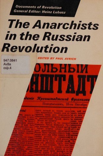 Paul Avrich: The anarchists in the Russian revolution (1973, Cornell University Press, Ithaca: Cornell)