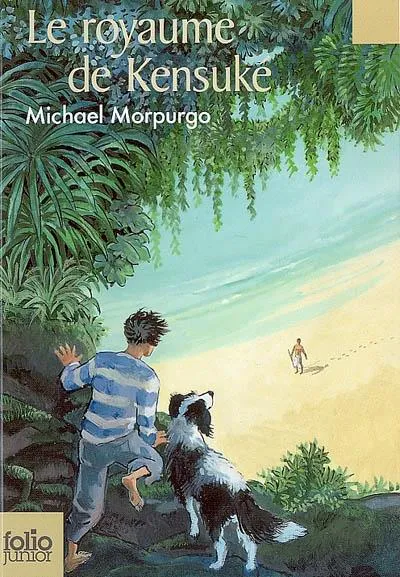 Michael Morpurgo: Le royaume de Kensuké (French language, 2007, Gallimard Jeunesse)