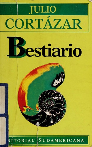 Julio Cortázar: Bestiario (Paperback, Spanish language, Sudamericana)