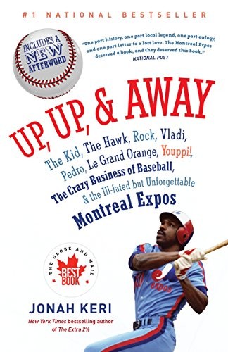 Jonah Keri: Up, Up, and Away (Paperback, 2015, Vintage Canada)