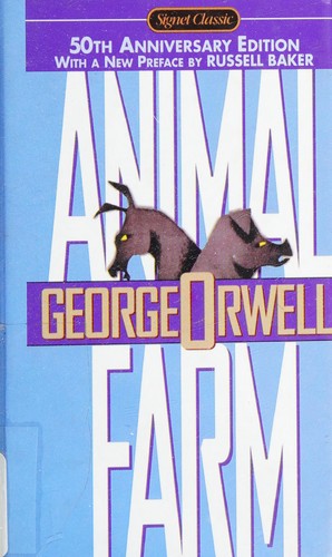 George Orwell: Animal Farm (Animal Farm 50th Anniversary Edition, 50th Anniversary Edition) (Hardcover, 1996, Signet Classic)