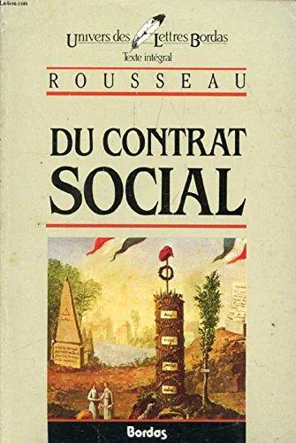 Jean-Jacques Rousseau: Du contrat social (French language, 1985, Éditions Bordas)