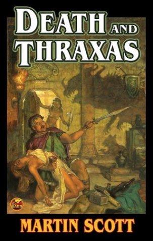 Martin Scott: Death and Thraxas (Paperback, Baen)