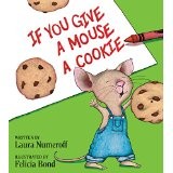 Laura Numeroff: If You Give a Mouse a Cookie (Paperback, Scholastic)