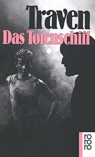 B. Traven: Das Totenschiff (German language, 2001, Rowohlt Verlag)