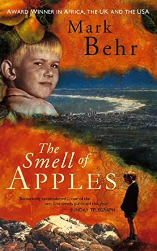 Mark Behr: The Smell of Apples (1996, Abacus)
