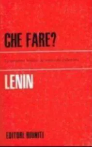 Lenin: Che fare? (Italian language)