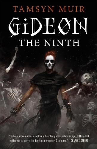 Tamsyn Muir: Gideon the Ninth (Paperback, 2020, Tor.com)