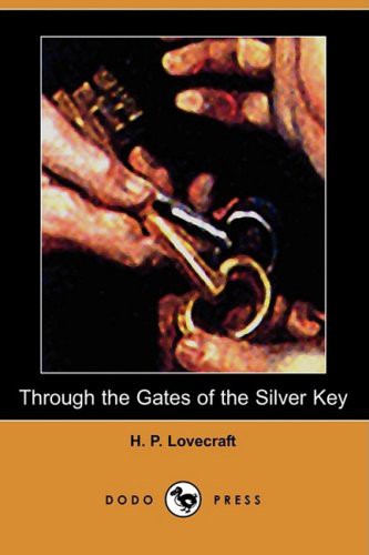 H.P. Lovecraft: Through the Gates of the Silver Key (Paperback, Unknown)