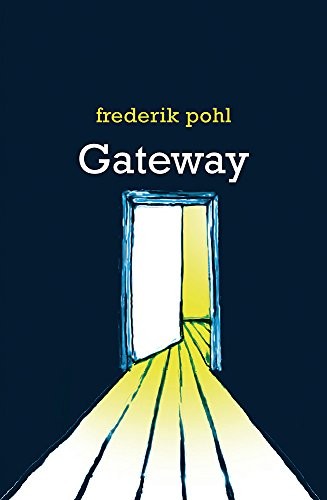 Frederik Pohl: Gateway (Paperback, Gollancz, Orion Publishing Group, Limited)