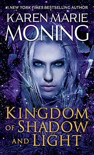 Karen Marie Moning: Kingdom of Shadow and Light (Paperback, Dell)