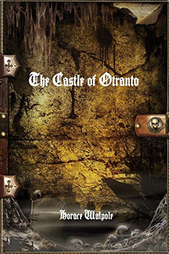 Horace Walpole: The Castle of Otranto (Paperback, lulu.com, Lulu.com)