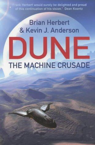 Brian Herbert: The Machine Crusade (Paperback, 2003, Hodder&Stoughton Ltd)