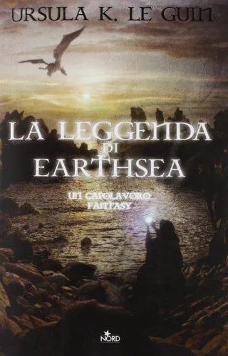 Ursula K. Le Guin: La leggenda di Earthsea (Italian language, 2007, Narrativa Nord)