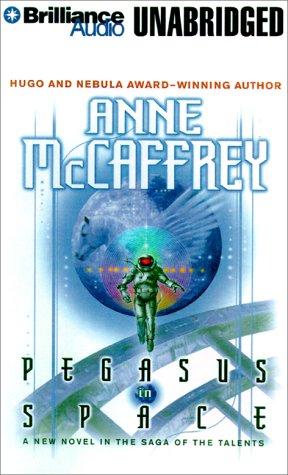 Anne McCaffrey: Pegasus in Space (Talents) (AudiobookFormat, 2000, Brilliance Audio Unabridged)