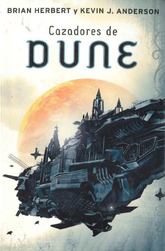 Cazadores de Dune (2008, Plaza & Janés)