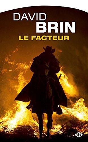 David Brin: Le facteur (French language, 2015)