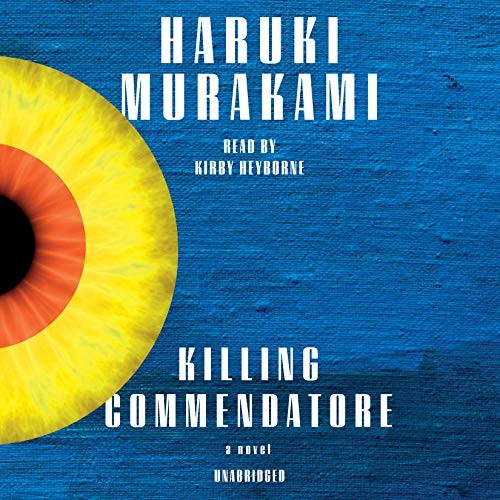 Haruki Murakami: Killing Commendatore (AudiobookFormat, Random House Audio)