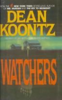 Dean Koontz: Watchers (Hardcover, Rebound by Sagebrush)