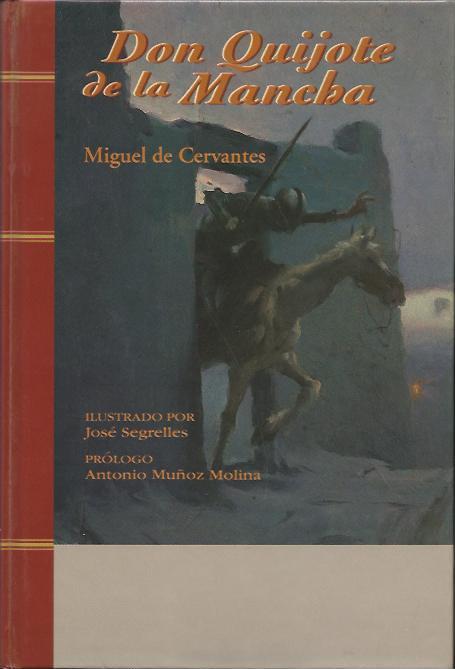 Miguel de Cervantes Saavedra, Miguel de Cervantes: Don Quijote de la Mancha (Spanish language, 1995, Espasa-Calpe)