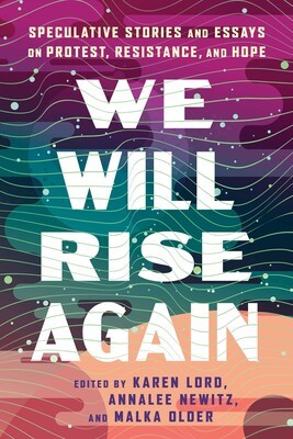 Annalee Newitz, Karen Lord: We Will Rise Again (Paperback, S&S/Saga Press)