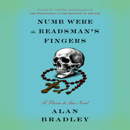 Alan Bradley, Jayne Entwistle (reader): Numb Were the Beadsman's Fingers (AudiobookFormat, Penguin Random House)