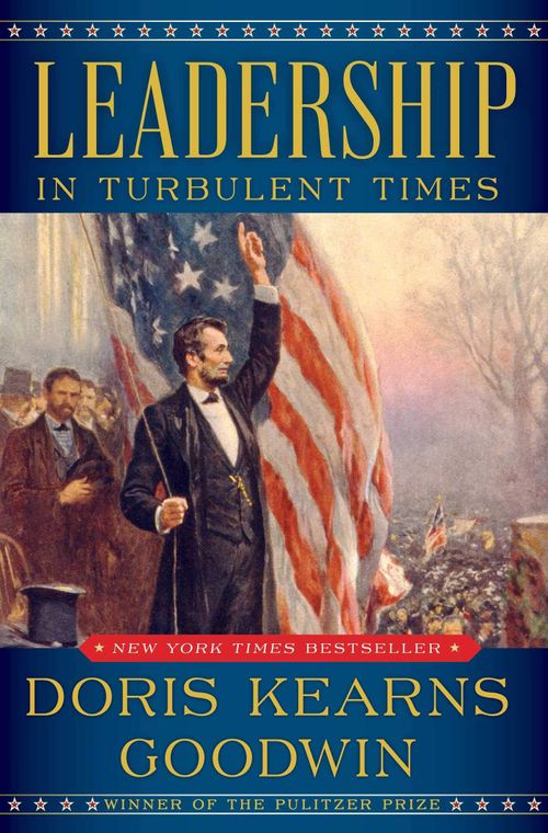 Doris Kearns Goodwin: Leadership in Turbulent Times (2019, Penguin Books, Limited)