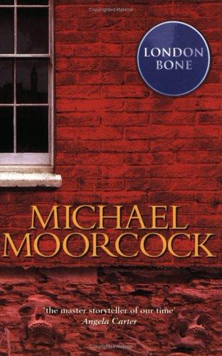Michael Moorcock: London Bone (Paperback, Scribner)